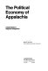 The political economy of Appalachia ; a case study in regional integration /