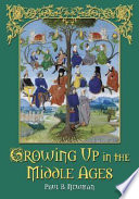 Growing up in the Middle Ages /