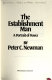 The establishment man : a portrait of power /