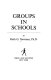 Groups in schools /