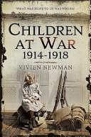 Children at war, 1914-1918 /