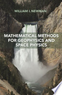 Mathematical methods for geophysics and space physics /
