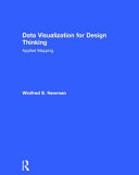 Data visualization for design thinking : applied mapping /