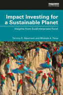 Impact investing for a sustainable planet : insights from EcoEnterprises Fund /