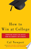 How to win at college : simple rules for success from star students /