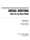 Media writing : news for the mass media /