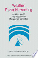 Weather Radar Networking : COST 73 Project / Final Report /