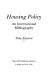 Housing policy : an international bibliography /