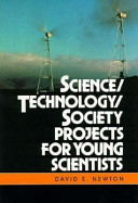 Science/technology/society projects for young scientists /