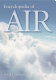 Encyclopedia of air /