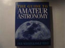 The guide to amateur astronomy /