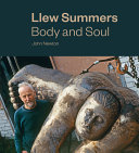 Llew Summers : body and soul /