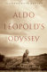 Aldo Leopold's odyssey /