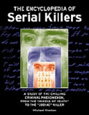 The encyclopedia of serial killers /