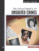 The encyclopedia of unsolved crimes /