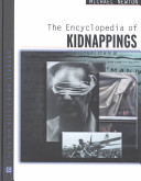 The encyclopedia of kidnappings /