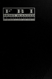 The FBI most wanted : an encyclopedia /