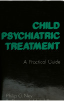 Child psychiatric treatment : a practical guide /
