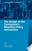 The design of the Eurosystems monetary policy instruments /