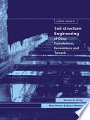 A short course in soil-structure engineering of deep foundations, excavations and tunnels /