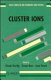 Cluster ions /