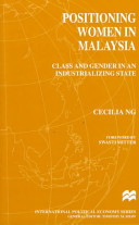 Positioning women in Malaysia : class and gender in an industrialising state /