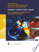 Modern mitral valve repair : echocardiographic interpretations and surgical strategies /