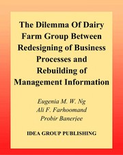 The dilemma of dairy farm group between redesigning of business processes and rebuilding of management information systems /