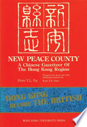 New peace county : a Chinese gazetteer of the Hong Kong region /