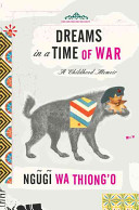 Dreams in a time of war : a childhood memoir /