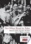 No other road to take = Không còn đường nào khác : memoir of Mrs. Nguyễn Thị Định /