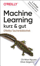 Machine Learning - kurz & gut Eine Einführung mit Python, Pandas und Scikit-Learn.