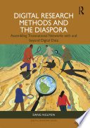 Digital research methods and the diaspora : assembling transnational networks with and beyond digital data /