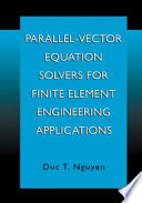 Parallel-vector equation solvers for finite element engineering applications /