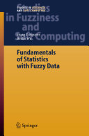 Fundamentals of statistics with fuzzy data /