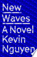 New waves : a novel /