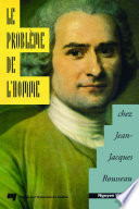 Le probleme de l'homme chez Jean-Jacques Rousseau /