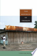 The republic of therapy triage and sovereignty in West Africa's time of AIDS