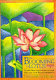 The blooming of a lotus : guided meditation for achieving the miracle of mindfulness /
