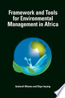 Framework and tools for environmental management in Africa /