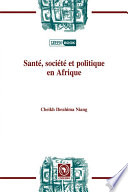 Sante, societe et politique en Afrique /