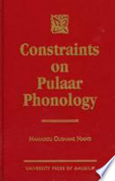 Constraints on Pulaar phonology /
