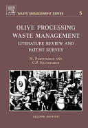 Olive processing waste management : literature review and patent survey /