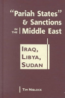 "Pariah states" & sanctions in the Middle East : Iraq, Libya, Sudan /