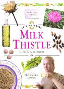 Milk thistle : silybum marianum /