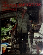 The animal smugglers and other wildlife traders /