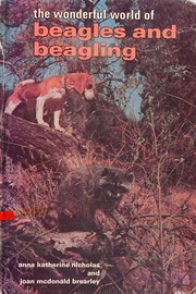 The wonderful world of beagles and beagling /