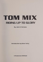 Tom Mix, riding up to glory /