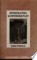 Investigating Gunpowder Plot /