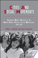 Cities and Social Movements : Immigrant Rights Activism in the US, France, and the Netherlands, 1970-2015.